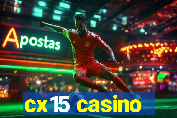 cx15 casino